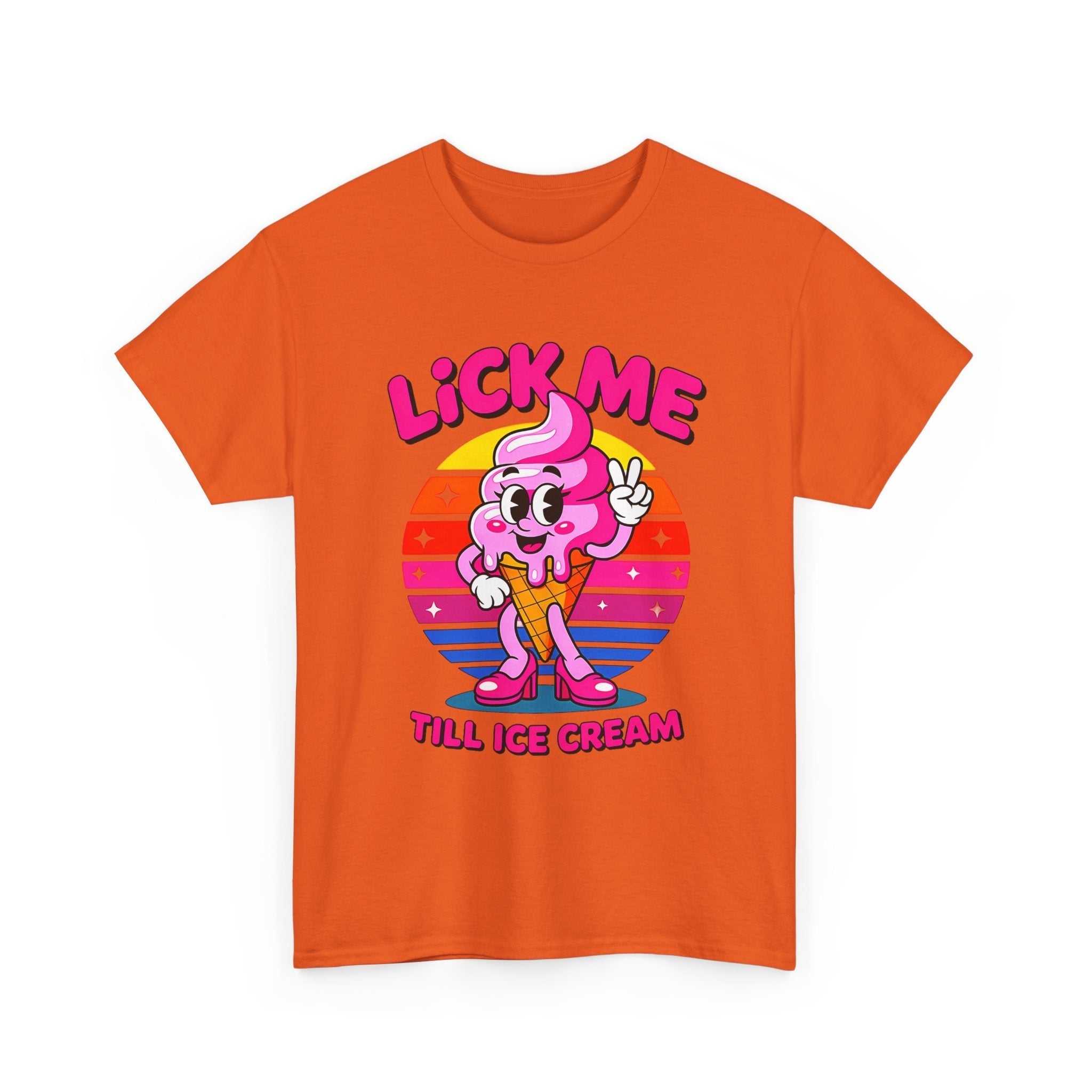 Lick Me Till Ice Cream T-Shirt with playful ice cream design and summer vibes on soft cotton fabric