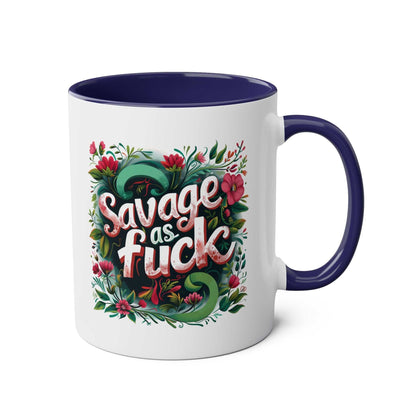 Savage As Fuck Coffee Mug with floral design, glossy finish, 11oz ceramic, microwave and dishwasher safe.