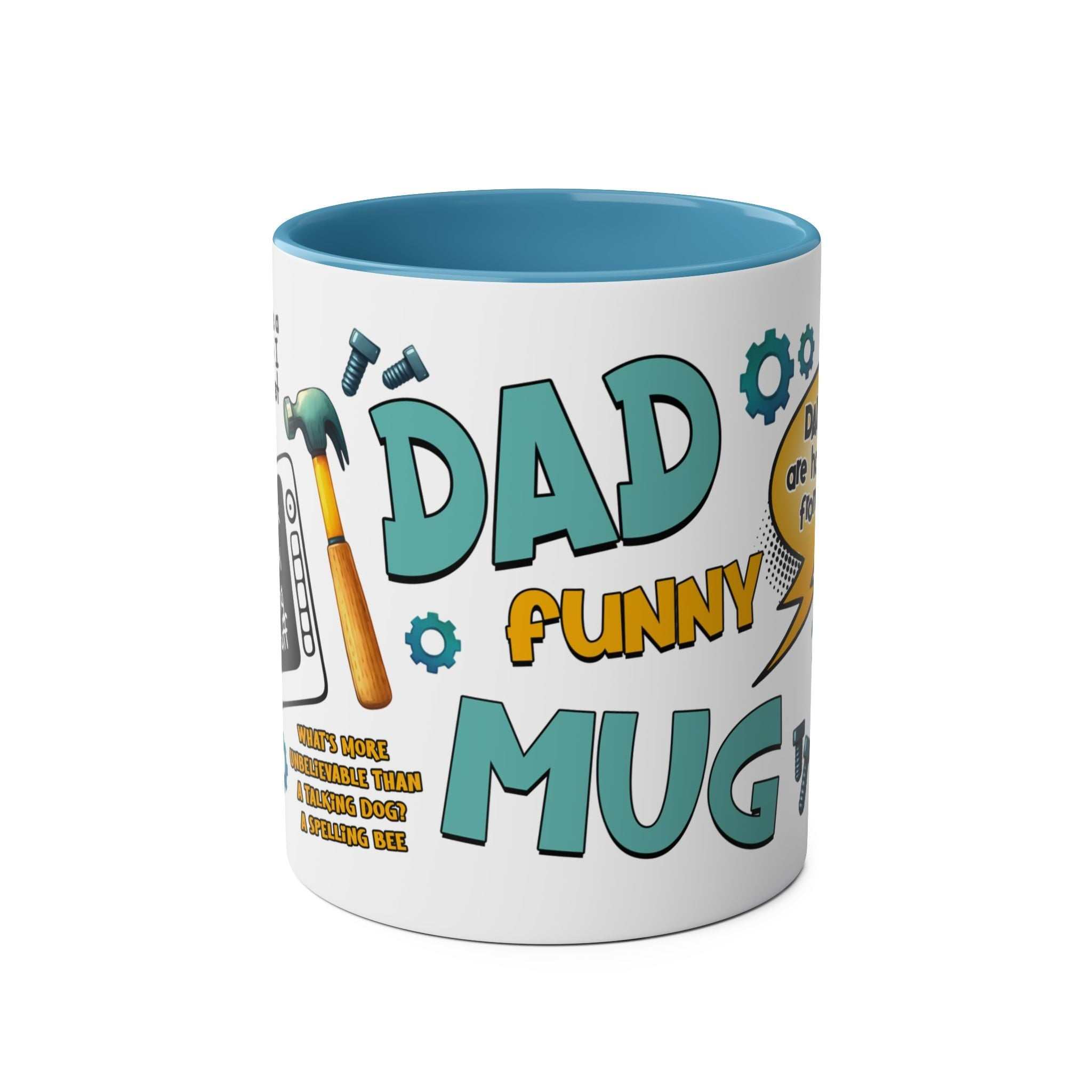 Fun Fathers Day Gift Mug with humorous design, glossy finish, available in six colors.