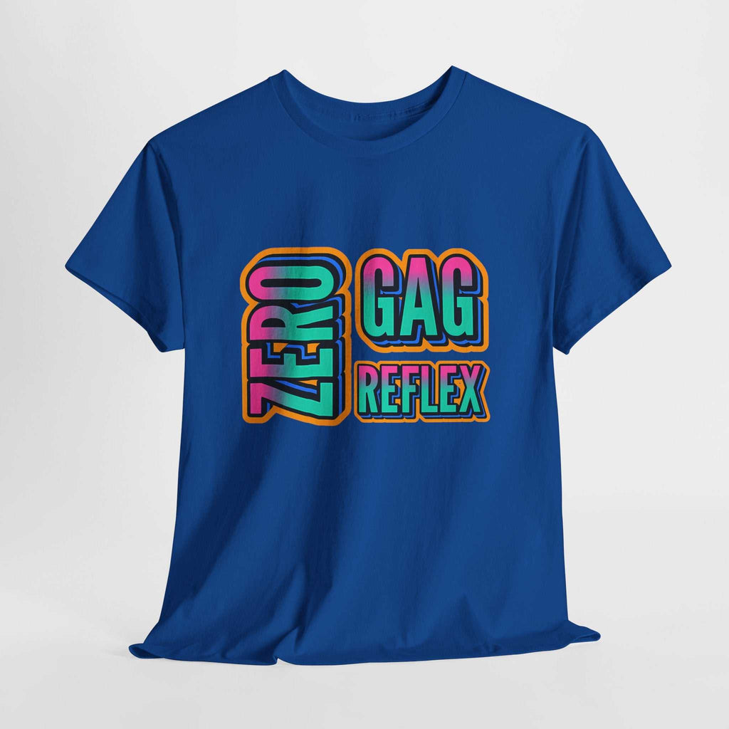 Zero Gag Reflex T-Shirt bold humorous design on soft cotton tee for fearless style