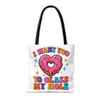 Glaze My Hole Donut Tote Bag with cheeky donut design and cotton straps