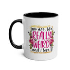 Really Weird Coffee Mug with floral design and humorous text.
