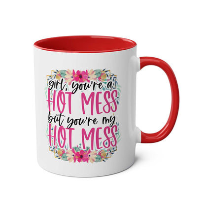 Hot Mess Coffee Mug with sassy floral design, available in 7 colors, glossy finish, 11oz ceramic, microwave and dishwasher safe.