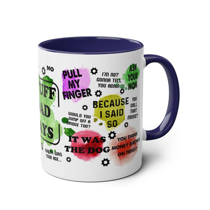Fun Fathers Day Gift Mug with colorful quotes, ceramic, glossy finish, 11oz, microwave and dishwasher safe.