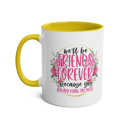 Friends Forever Coffee Mug with colorful floral design and text.