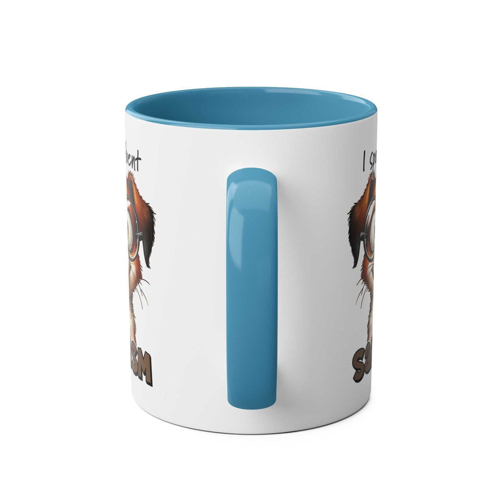 Sarcasm Coffee Mug featuring quirky dog design, blue handle and interior, 11oz ceramic, microwave and dishwasher safe.