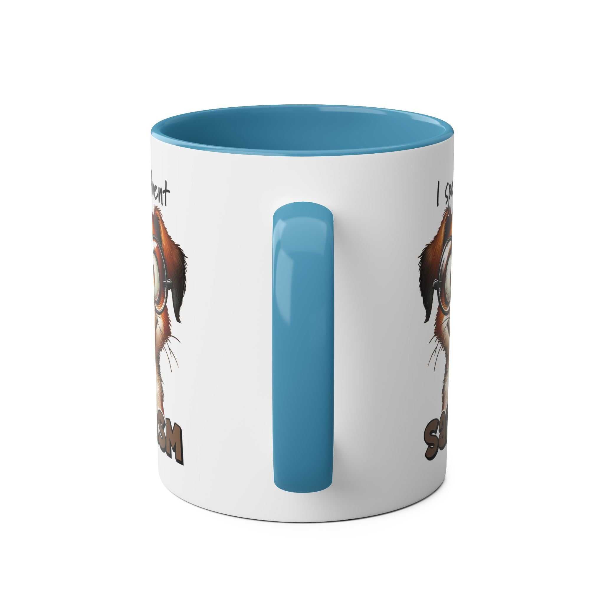 Sarcasm Coffee Mug featuring quirky dog design, blue handle and interior, 11oz ceramic, microwave and dishwasher safe.