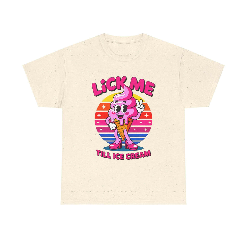 Lick Me Till Ice Cream T-Shirt with playful ice cream graphic and summer vibes on soft cotton tee