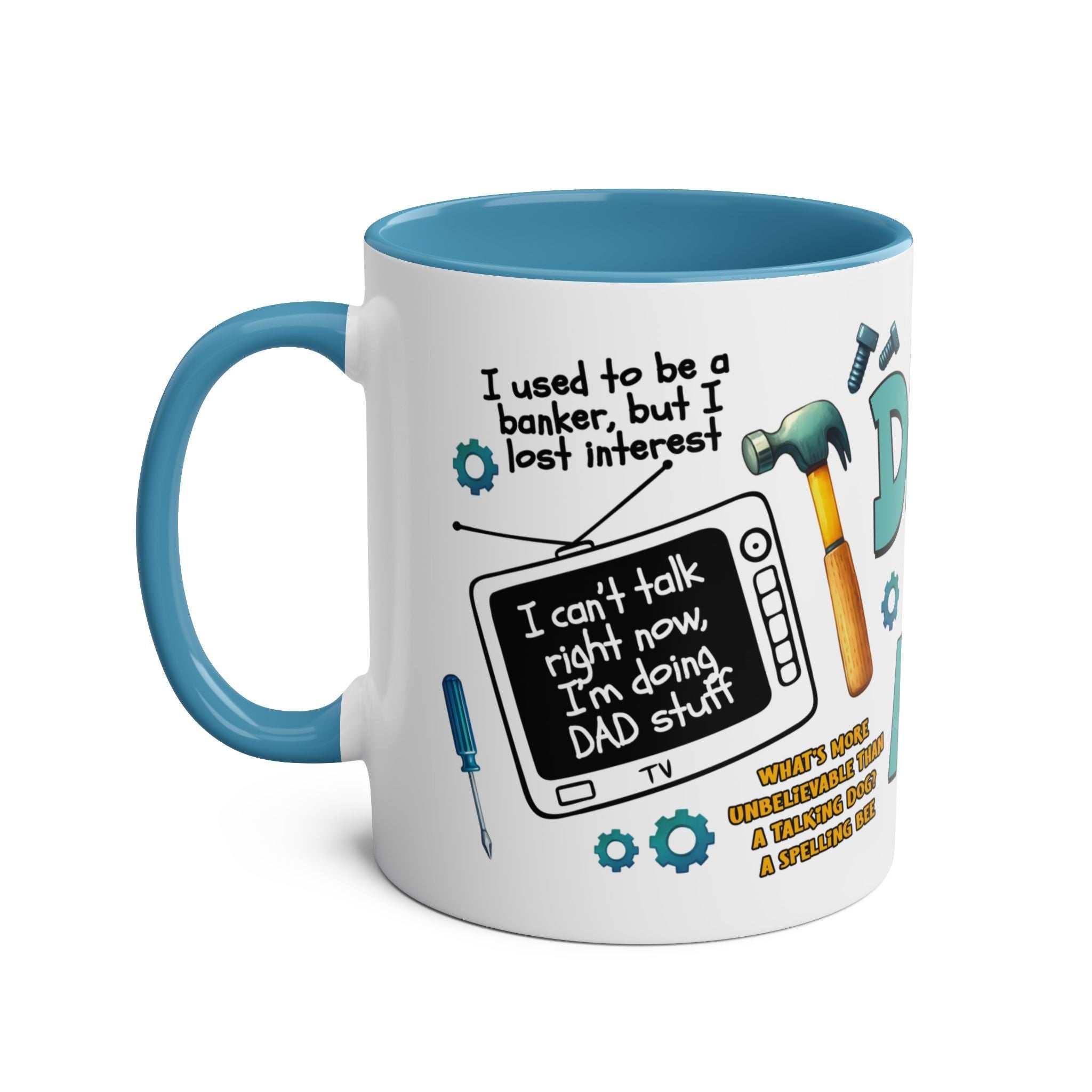 Fathers Day Gift Mug with humorous design and blue interior, 11oz ceramic, dishwasher safe.