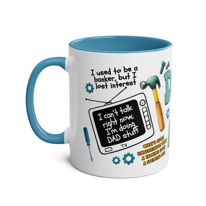 Fathers Day Gift Mug with humorous design and blue interior, 11oz ceramic, dishwasher safe.