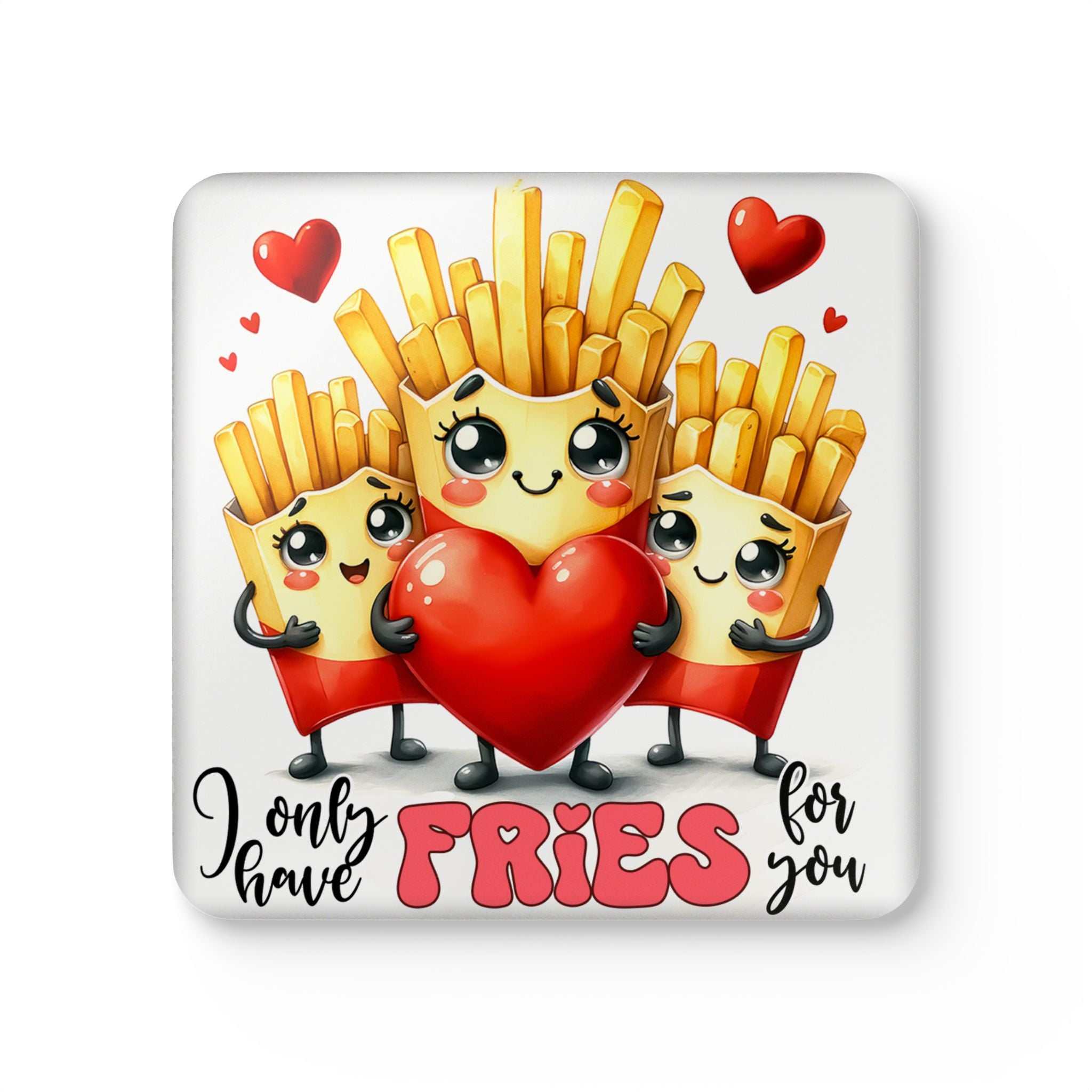 Only Have Fries For You Coaster Set with playful fries design and heart graphic.