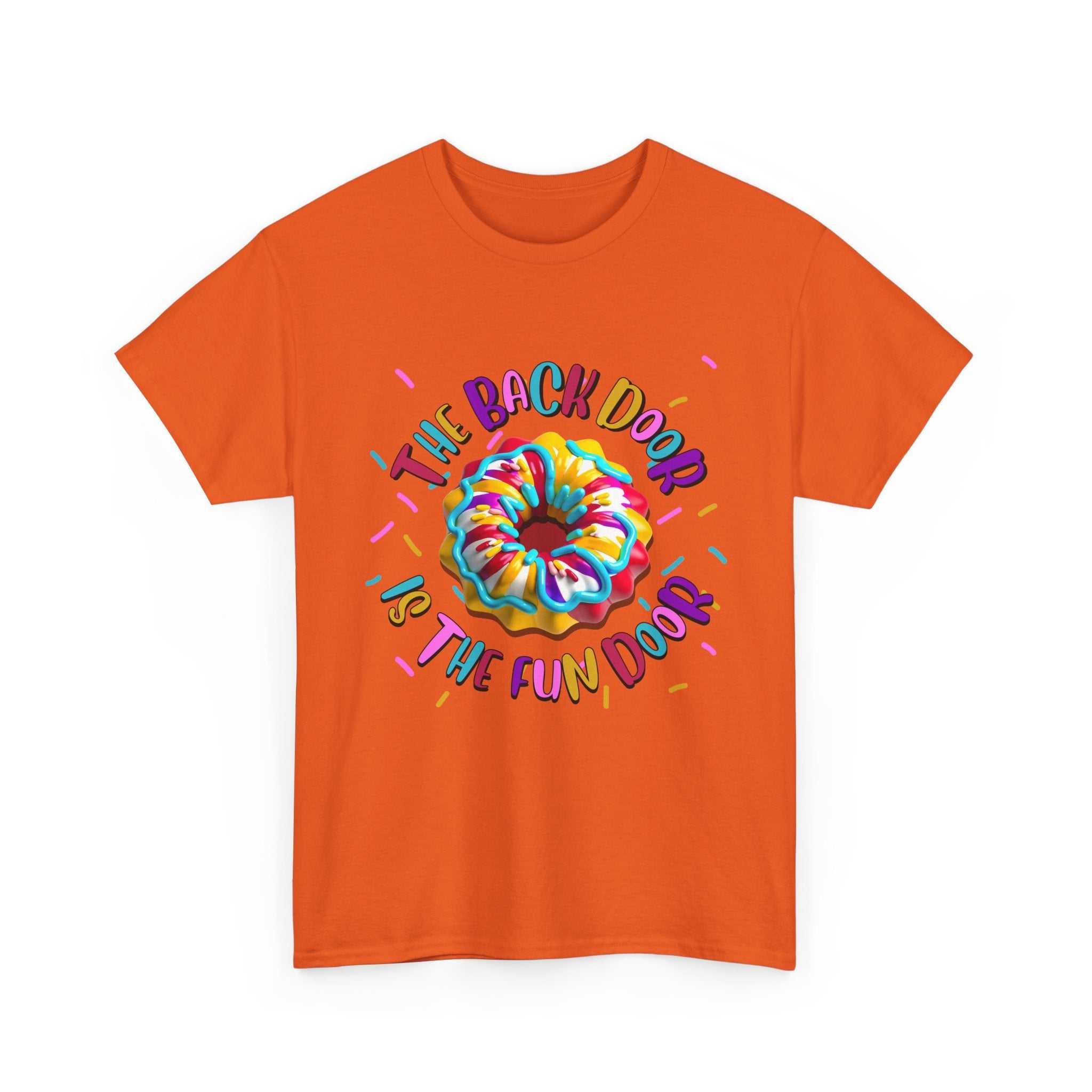 The Back Door is the Fun Door T-Shirt with bold, cheeky design on soft cotton fabric