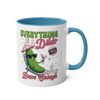 Everything Is a Dildo If You’re Brave Enough Mug with cheeky bold text, ceramic two-tone, 11oz, glossy finish