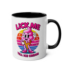 Lick Me Till Ice Cream Mug with cheeky slogan, glossy finish, vibrant colors, and two-tone ceramic design