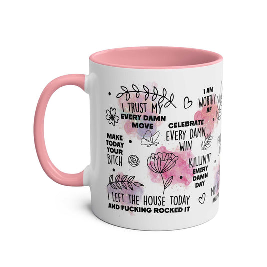 Pink Sweary Quotes Coffee Mug with cheeky sayings and floral design, glossy finish, 11oz ceramic, microwave and dishwasher safe.