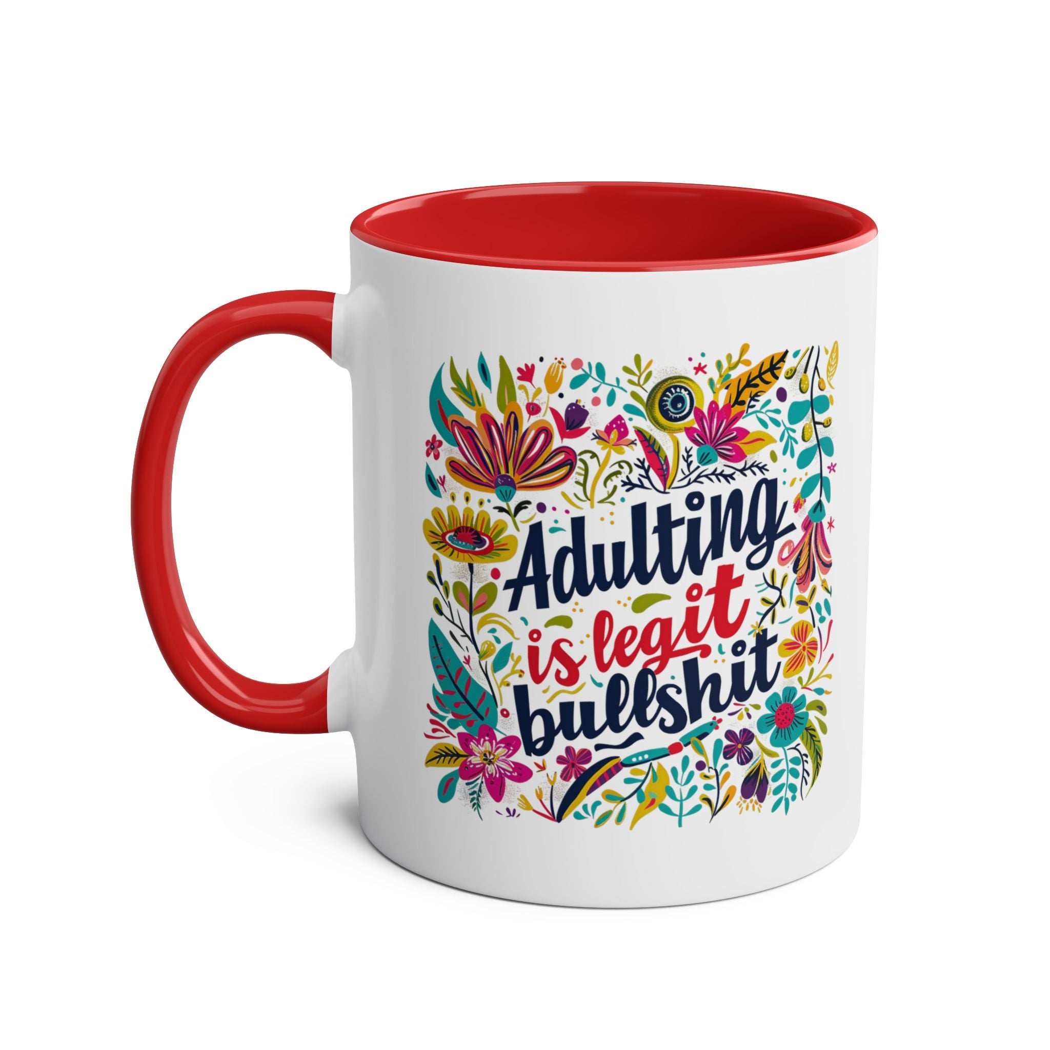 Colorful "Adulting Is Bullshit" coffee mug with cheeky floral design, 11oz ceramic, red handle.