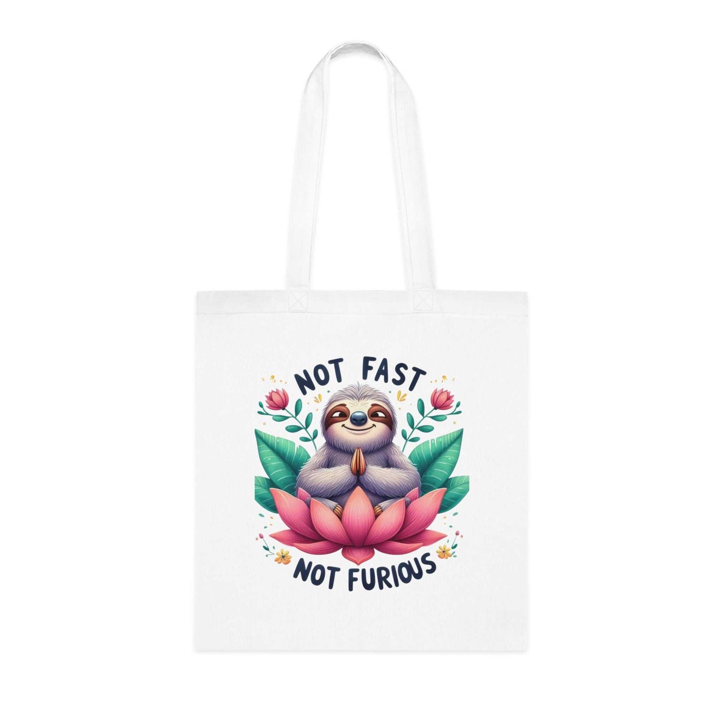 Cute sloth design on cotton tote bag with phrase "Not Fast Not Furious". Perfect for sloth lovers and everyday use.