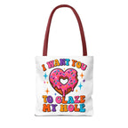 Cheeky Glaze My Hole Donut Tote Bag with colorful donut design and cotton webbing straps