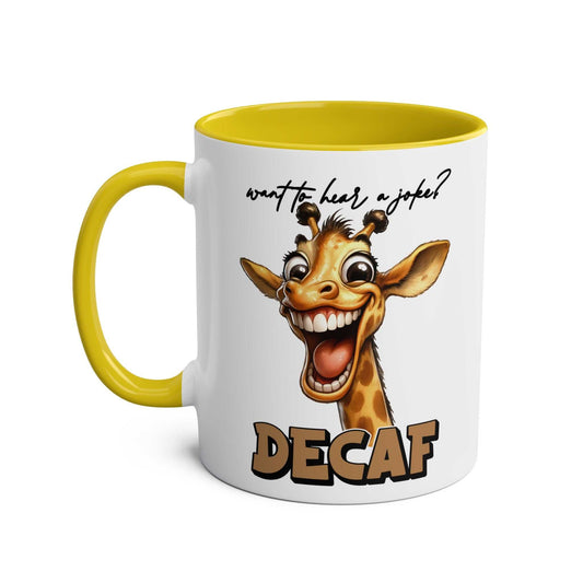 Decaf Joke Coffee Mug with a happy giraffe graphic and funny quote, yellow handle and interior.