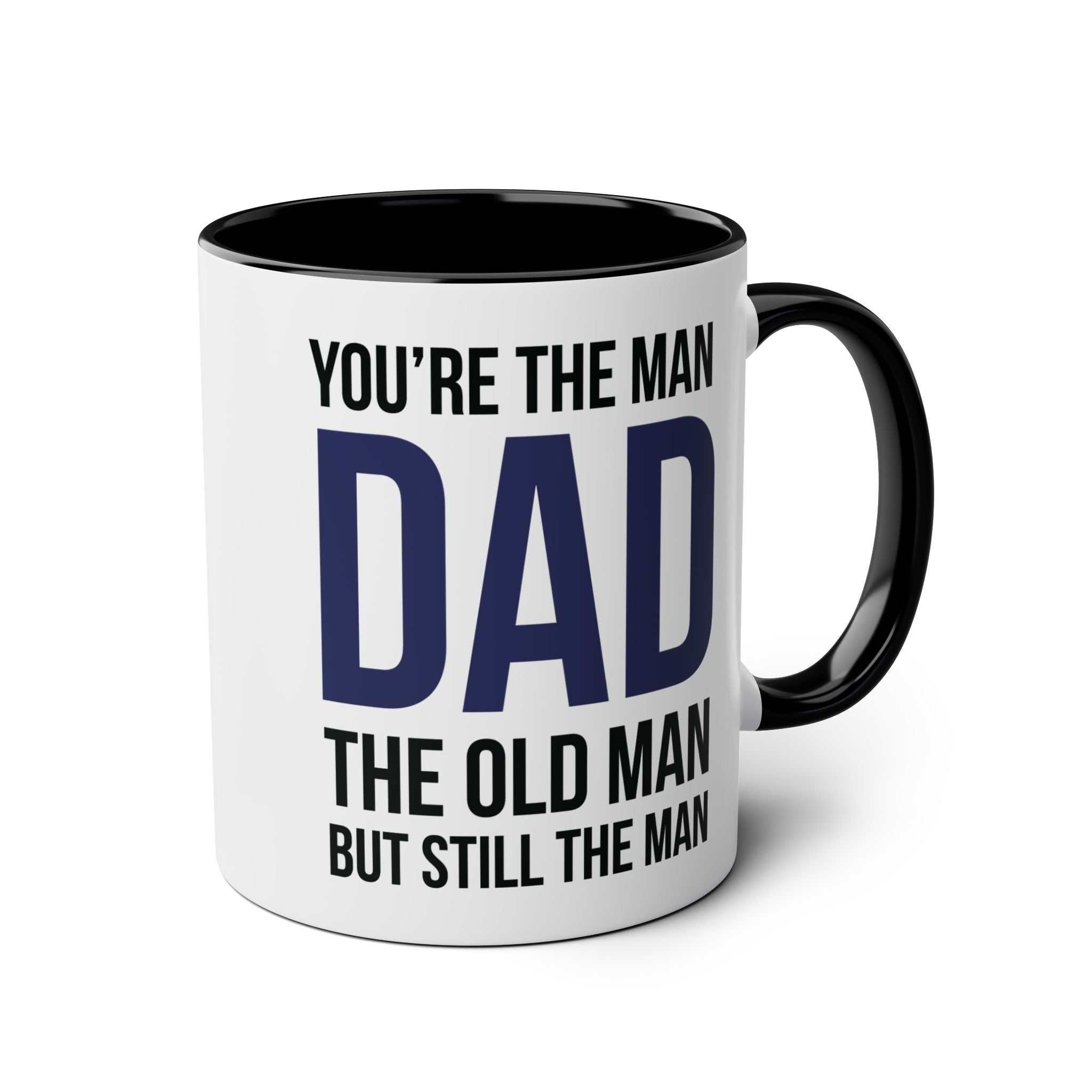 Fun Father's Day gift mug with "You're the Man, Dad" text in bold, glossy finish, perfect for dads.