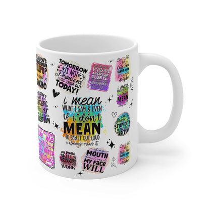 White ceramic mug with colorful sarcastic quotes and witty sayings, glossy finish, 11oz Sarcastic Quotes Mug design, microwave and dishwasher safe