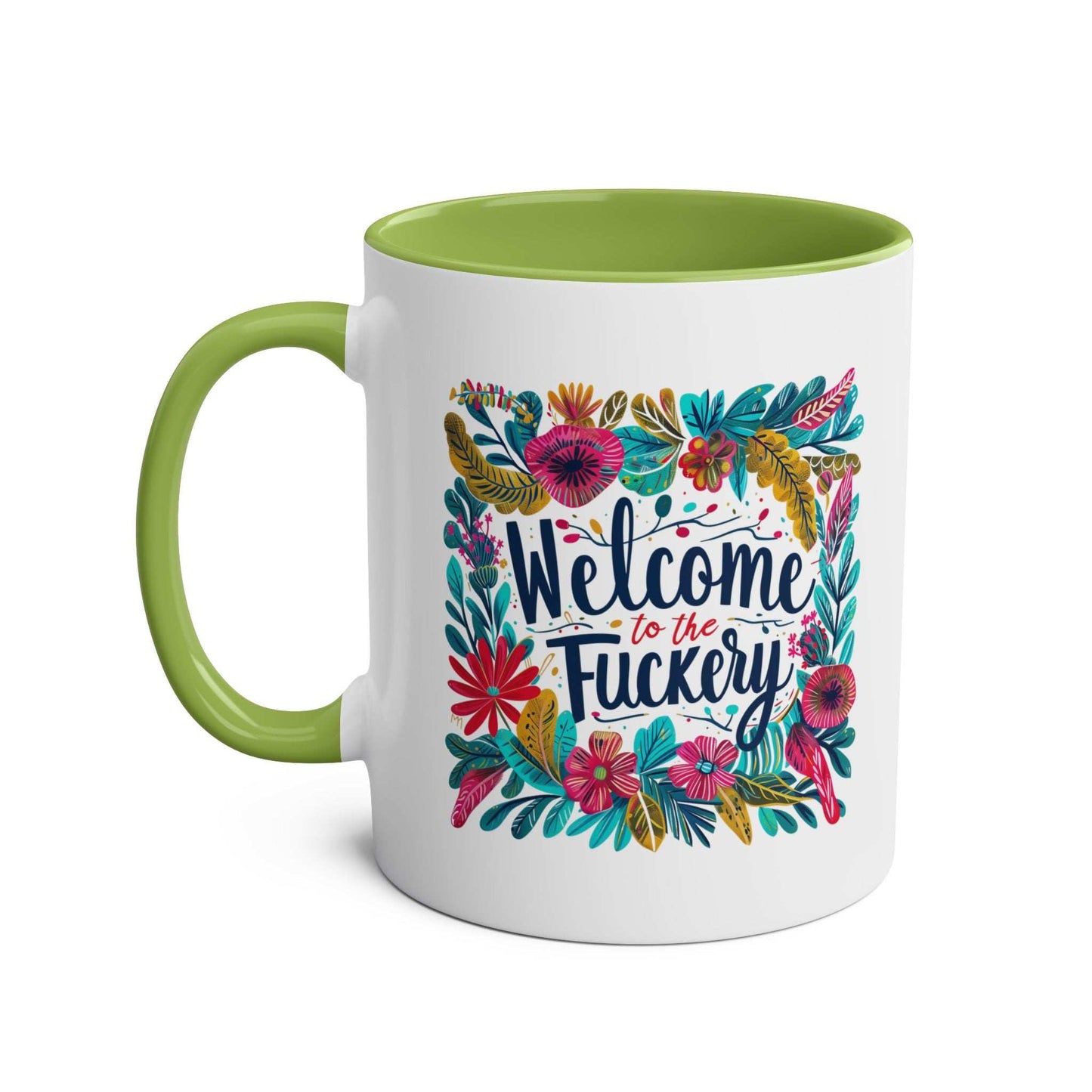 Welcome To The Fuckery Coffee Mug