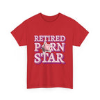 Black Retired Porn Star T-Shirt with bold humorous print, 100% cotton, soft and breathable design