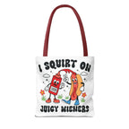 Cheeky I Squirt On Juicy Wieners Fun Tote Bag with hot dog design and colorful handles