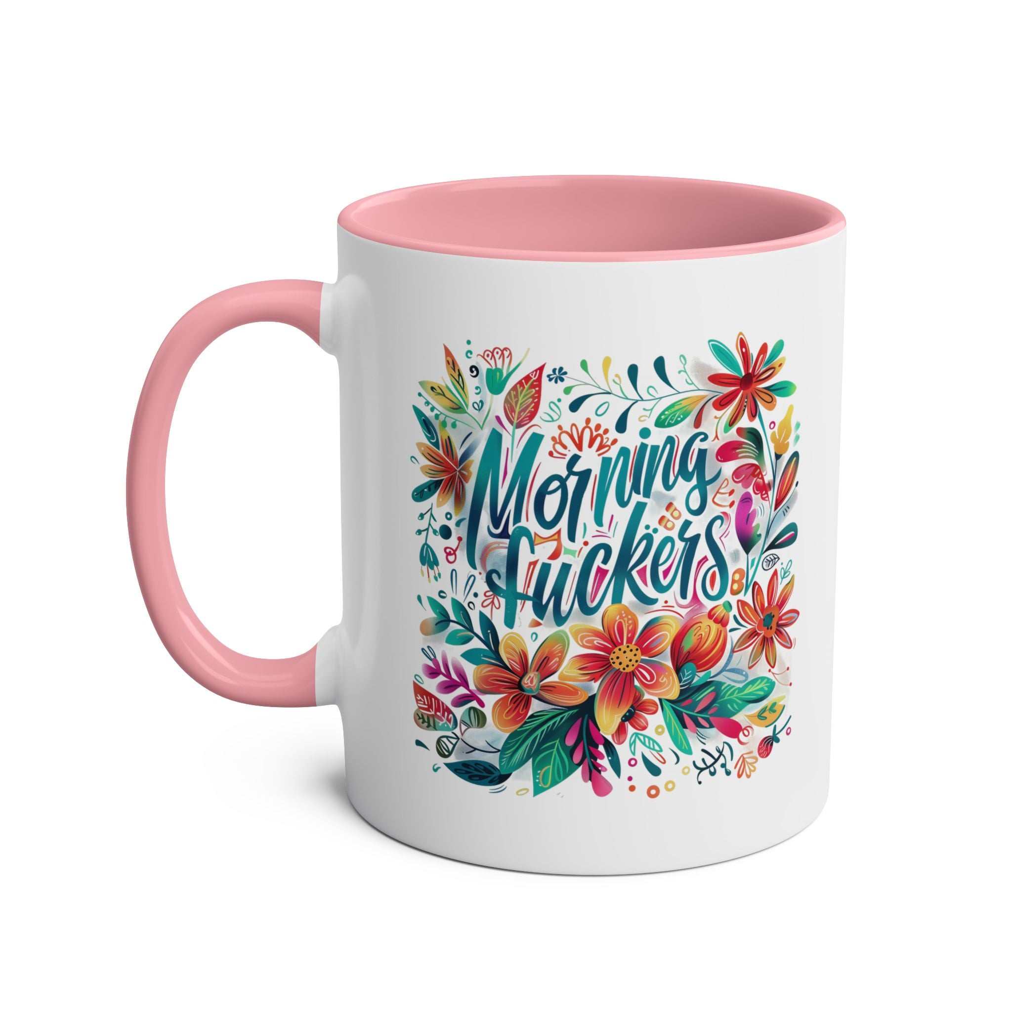 Hilarious floral Morning Fuckers Coffee Mug with pink handle.