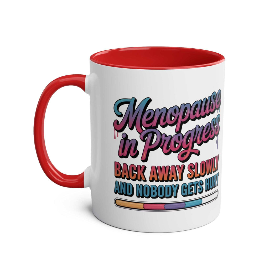 Menopause in Progress Mug with bold humorous text for hot flashes and mood swings, available in multiple colors