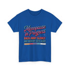 White Menopause In Progress T-Shirt with "Hot flashes loading" fiery graphic and humorous text