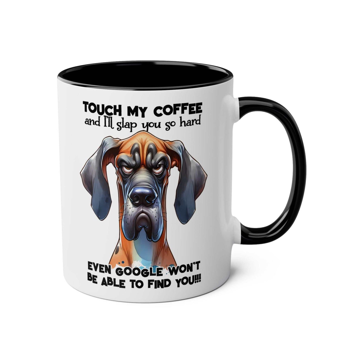 Dog-themed "Don't Touch My Coffee" mug with humorous text, glossy finish, available in 7 colors, 11oz ceramic, microwave and dishwasher safe.