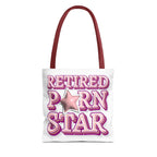Retired Porn Star Tote Bag with cheeky design and durable spun polyester fabric