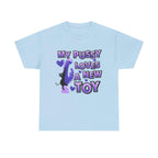 Black My Pussy Loves a New Toy T-Shirt with bold playful text design