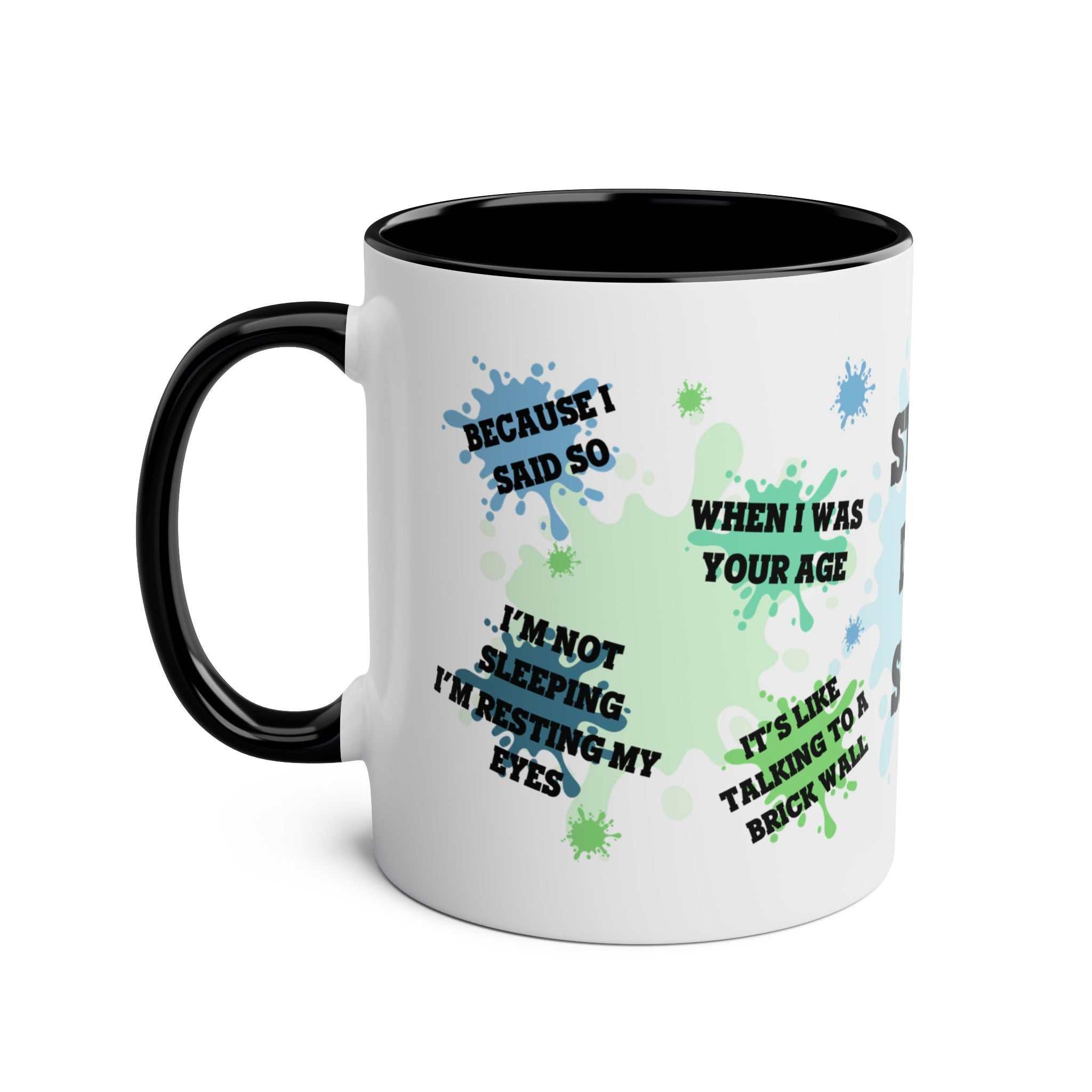 Fathers Day Gift Mug with fun quotes, 11oz ceramic, black handle, colorful design.