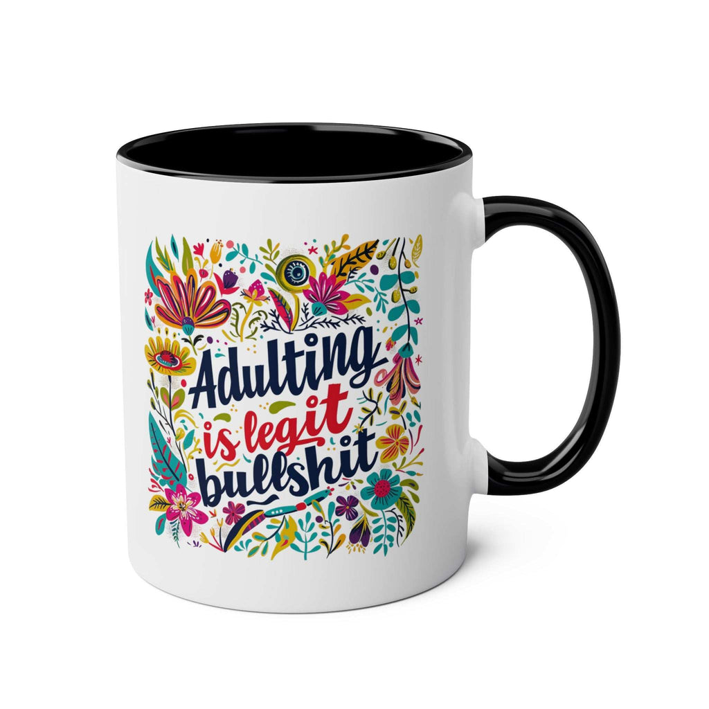 Adulting Is Bullshit Coffee Mug with colorful floral design, fun and cheeky, 11oz ceramic, microwave and dishwasher safe.