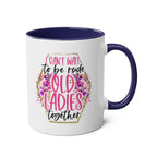 Old Ladies Coffee Mug with floral design and cheeky quote, 11oz ceramic, glossy finish.