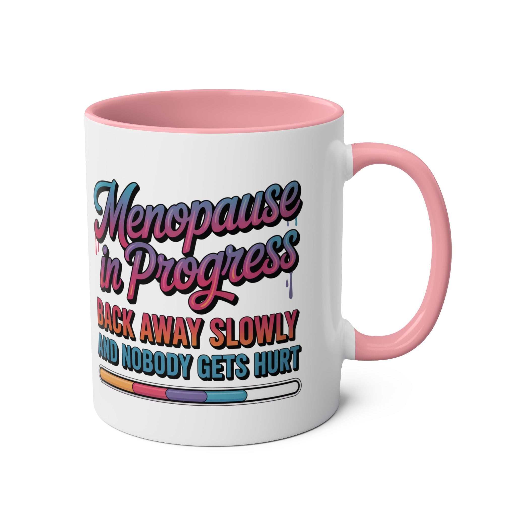 Menopause in Progress Mug with humorous hot flashes and mood swings design on ceramic coffee cup