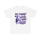 My Pussy Loves a New Toy T-Shirt bold playful graphic tee with cheeky humor and soft cotton fabric