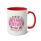 Friends Forever Coffee Mug with floral design and red interior, 11oz ceramic, sublimation print.