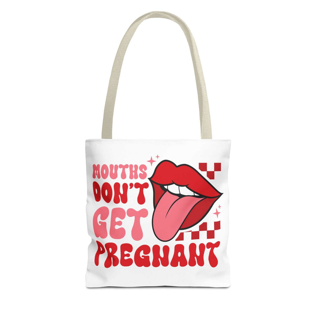 Mouths Dont Get Pregnant Tote Bag with cheeky design, durable spun polyester, multiple sizes and handle colors, perfect for daily use