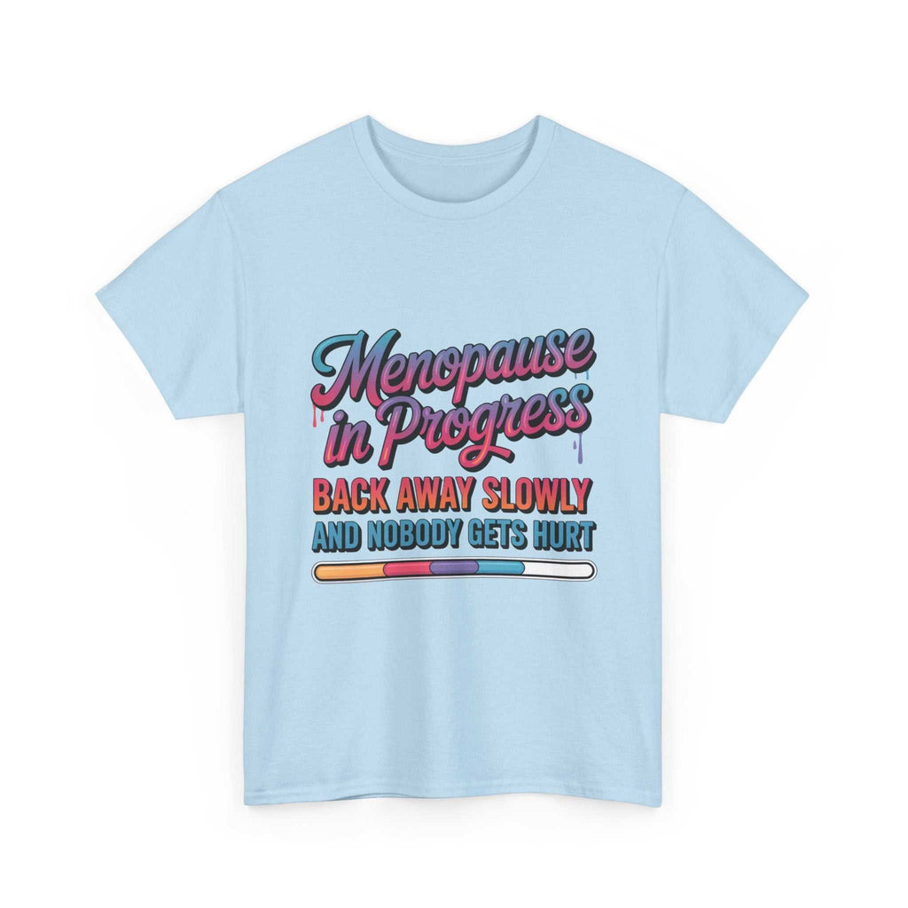 White Menopause In Progress T-Shirt with humorous hot flashes warning and bold design