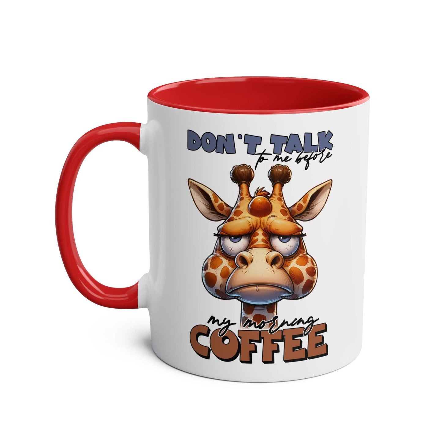 Dont Talk to Me coffee mug with grumpy giraffe design and red interior.