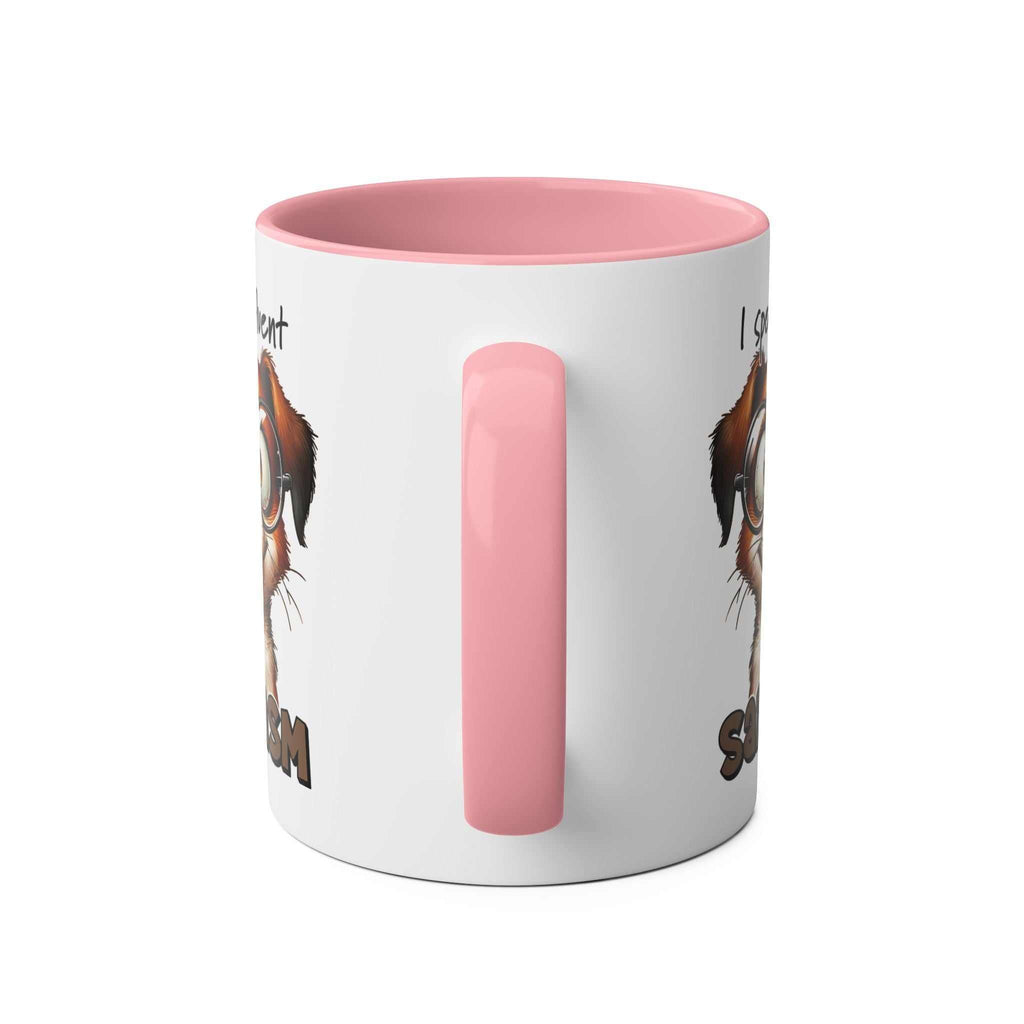 Sarcasm Coffee Mug with quirky dog design and pink handle.