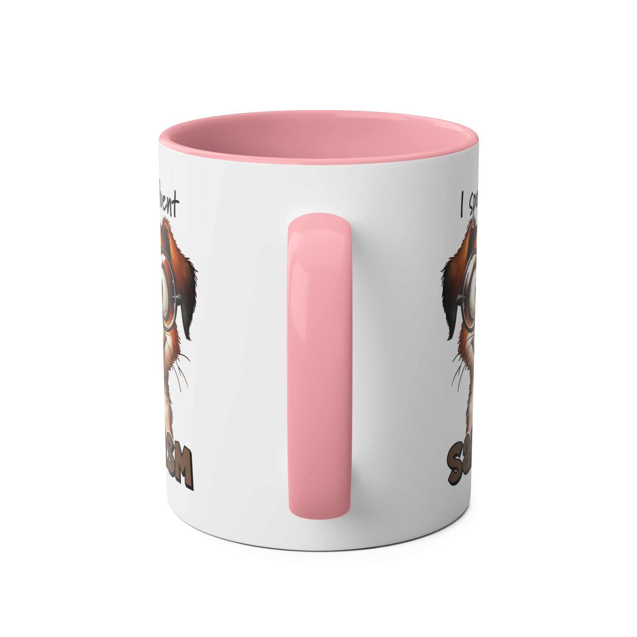 Sarcasm Coffee Mug with quirky dog design and pink handle.