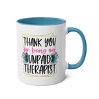 Unpaid Therapist Coffee Mug with cheeky design and floral accents, 11oz ceramic, blue handle and inner, microwave and dishwasher safe.
