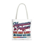 Menopause in Progress tote bag with cheeky design, durable polyester, multiple sizes and handle colors