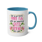 Amazing Friend Coffee Mug with fun design and floral accents, blue handle, glossy finish, 11oz ceramic.