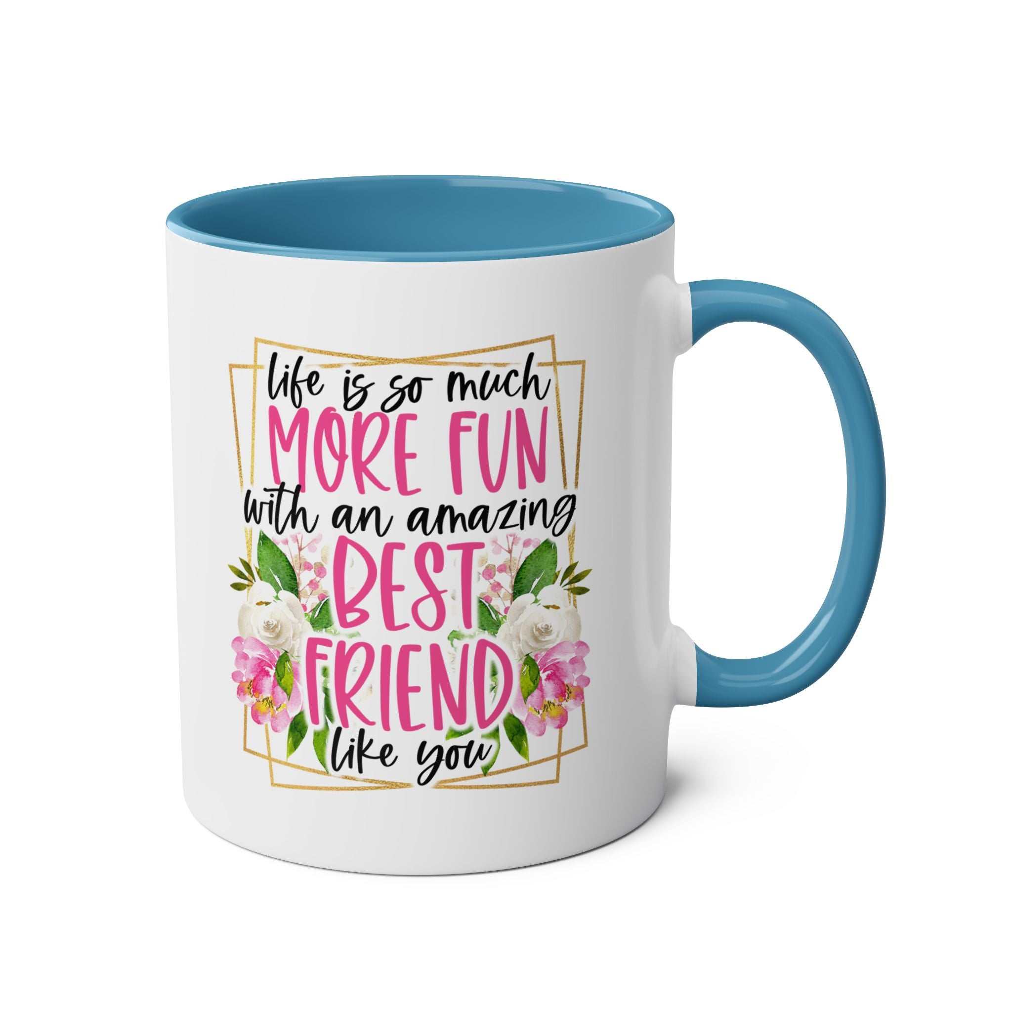 Amazing Friend Coffee Mug with fun design and floral accents, blue handle, glossy finish, 11oz ceramic.