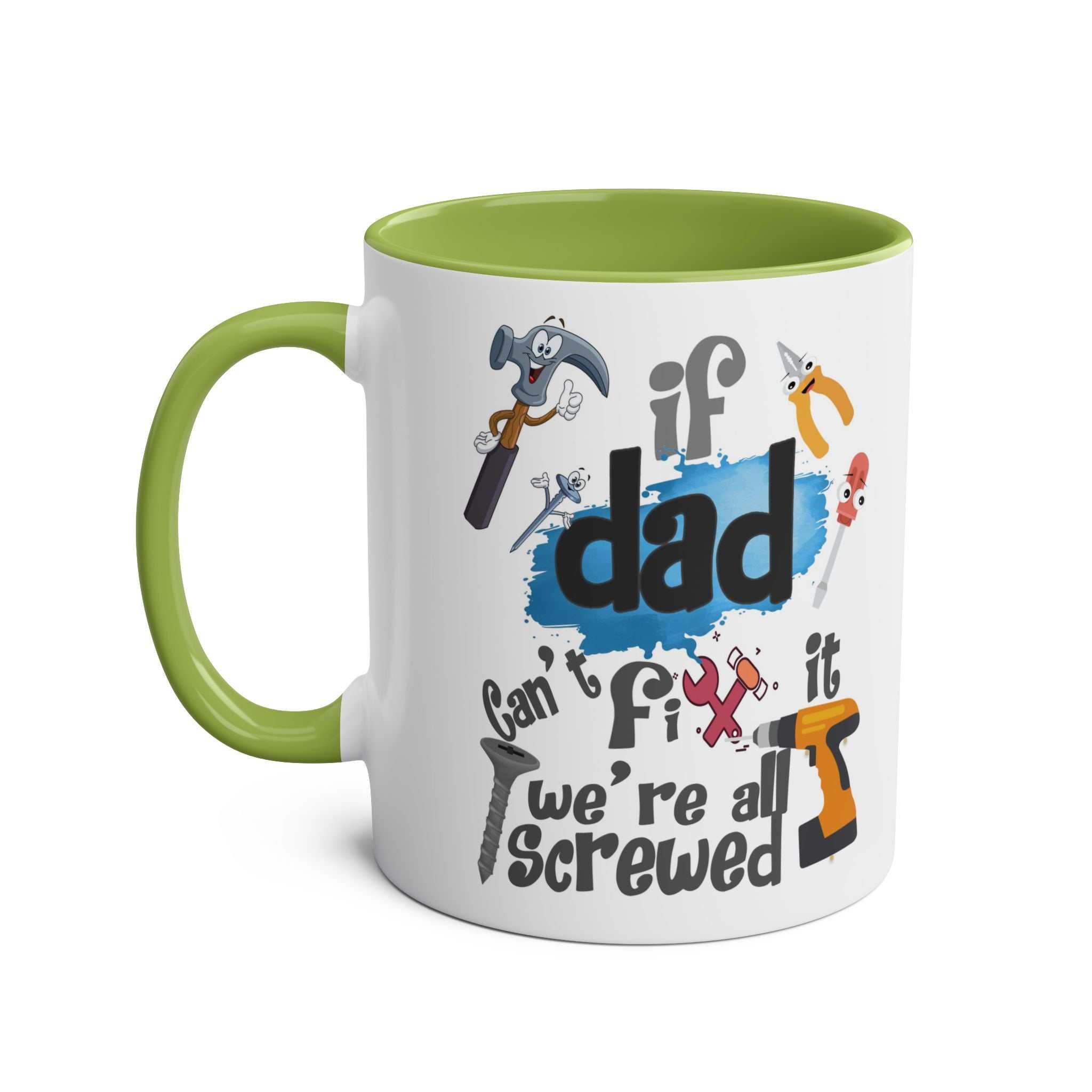 Fun Fathers Day Gift Mug with humorous text and tool graphics, green handle and interior.